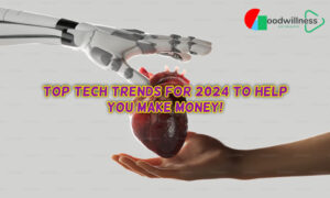 Top Tech Trends for 2024 to Help You Make Money 1