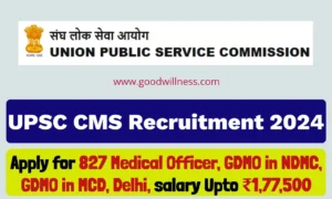 UPSC CMS Recruitment 2024