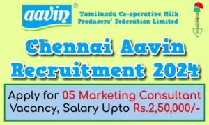 Chennai Aavin Recruitment 2024