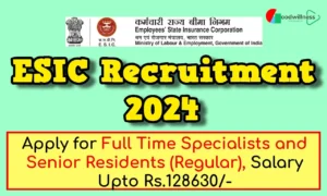 ESIC Recruitment 2024