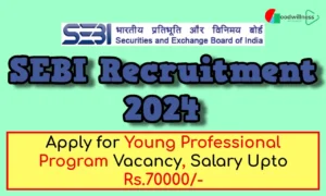 SEBI Recruitment 2024