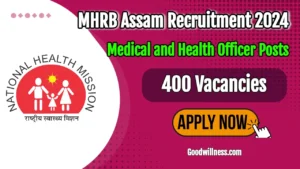 Assam MHRB Medical and Health Officer Recruitment 2024