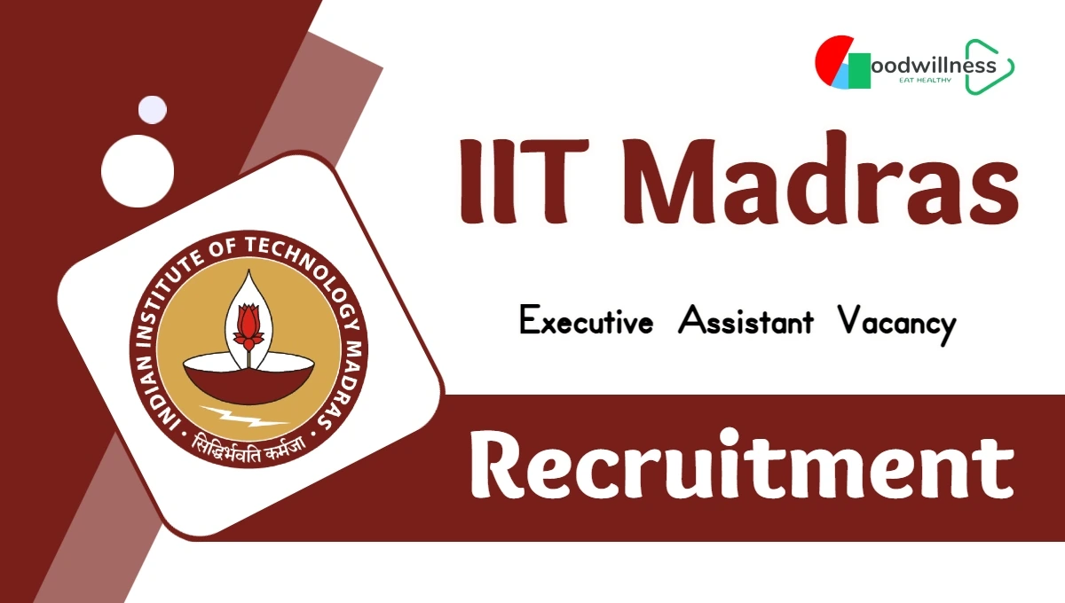 IIT Madras Executive Assistant Recruitment 2024