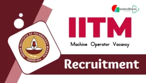 Indian Institute of Technology Madras Freshers Recruitment 2024