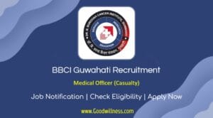 BBCI Guwahati Recruitment