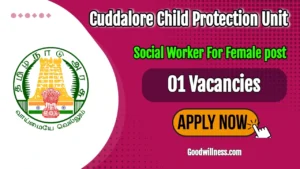 Cuddalore Child Protection Unit Recruitment 2024