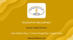 Gauhati HC Assam Judicial Service Recruitment 2024