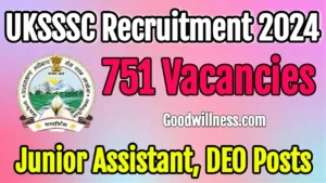 Uttarakhand SSSC Recruitment 2024 UKSSSC Invites 750 Junior Assistant DEO