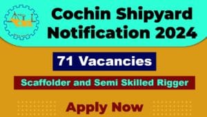 Cochin Shipyard Recruitment 2025