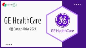 GE HealthCare Off Campus Recruitment 2024 Hiring Freshers as Trainee Engineer Post