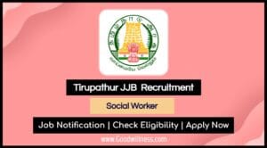 Tirupathur JJB Recruitment 2025