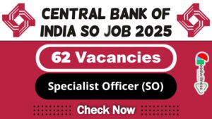 Central Bank of India SO Job Recruitment 2025