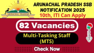 Arunachal Pradesh SSB Recruitment 2025