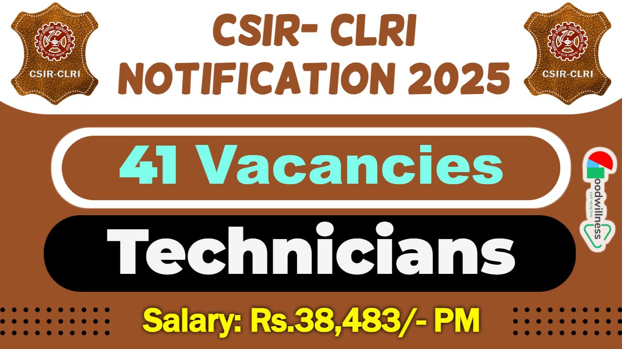 CSIR CLRI Chennai Recruitment 2025