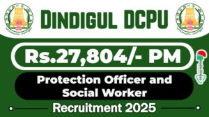 Dindigul DCPU Recruitment 2025