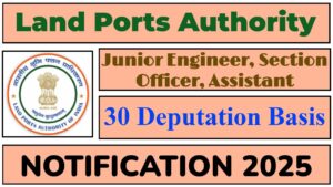 Land Ports Authority Recruitment 2025