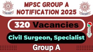 MPSC Group A Recruitment 2025