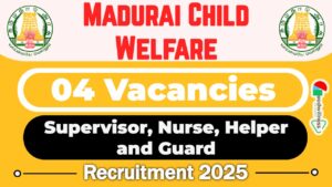 Madurai Child Welfare Recruitment 2025