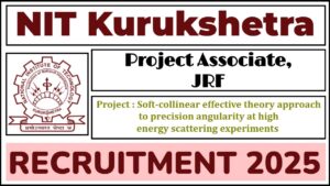 NIT Kurukshetra Recruitment 2025