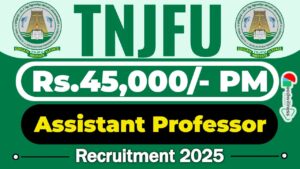 TNJFU Recruitment 2025