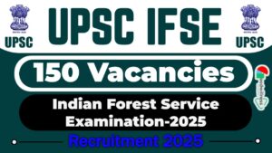 UPSC Indian Forest Service Job 2025