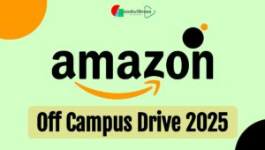 Amazon Off Campus Recruitment 2025