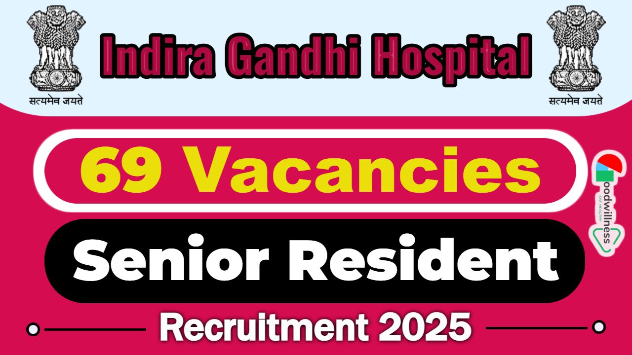 Indira Gandhi Hospital Delhi Recruitment 2025